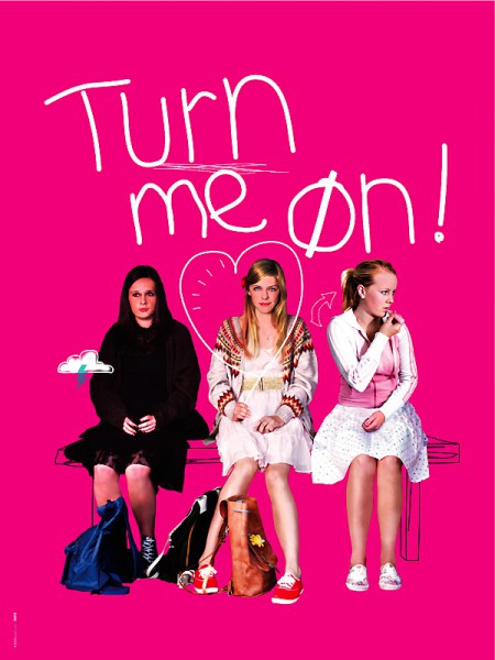 Turn me on!