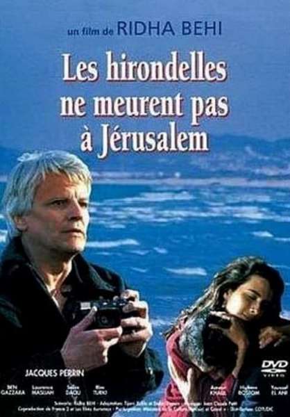 Les hirondelles ne meurent pas à Jérusalem