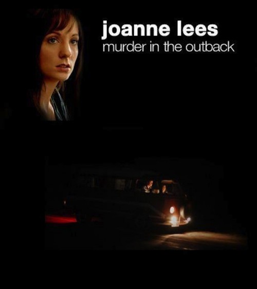 Joanne Lees - Murder In The Outback