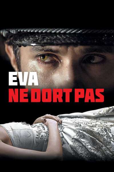 Eva ne dort pas