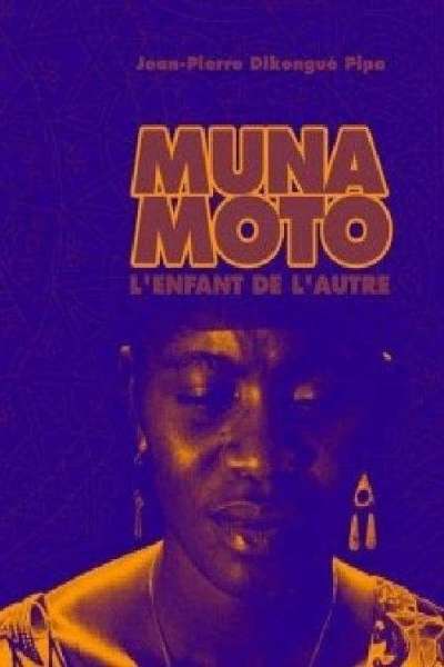 Muna Moto : L'Enfant de l'autre