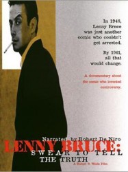 Lenny Bruce: Swear to Tell the Truth