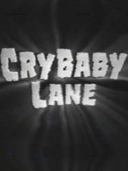 Cry Baby Lane