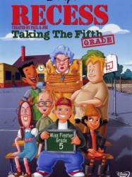 Recess: Taking the Fifth Grade