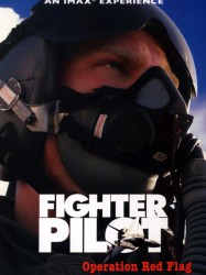 IMAX - Fighter Pilot, Operation Red Flag
