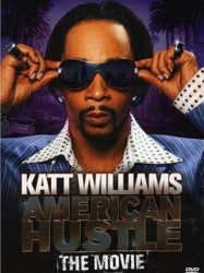 Katt Williams: American Hustle