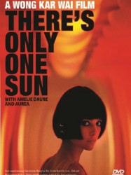 There's Only One Sun