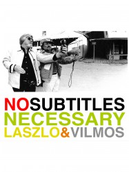 No Subtitles Necessary: Laszlo & Vilmos