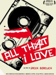 All That I Love