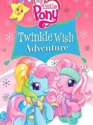 My Little Pony : Twinkle Wish Adventure