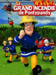 Sam le Pompier : Le grand incendie de Pontypandy