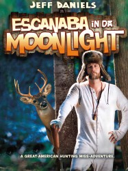 Escanaba in da Moonlight