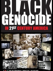 Maafa 21: Black Genocide in the 21st Century