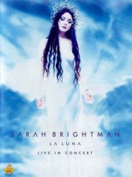 Sarah Brightman: La Luna - Live in Concert