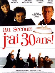 Au secours, j'ai 30 ans !