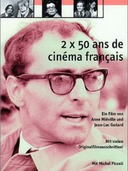 Deux fois cinquante ans de cinéma français