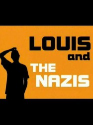 Louis Theroux: Louis and the Nazis