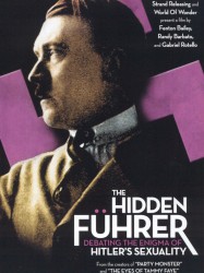The Hidden Führer: Debating the Enigma of Hitler's Sexuality