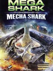 Mega Shark Vs. Mecha Shark