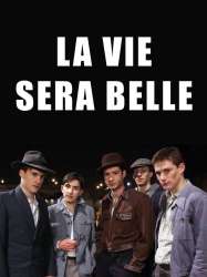 La Vie sera belle