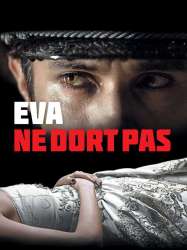 Eva ne dort pas