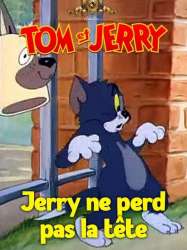 Jerry ne perd pas la tête