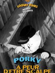 Porky a peur d'être scalpé