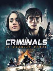 Criminals : Le Dernier casse