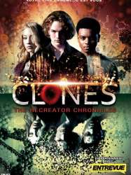 Clones: The Recreator Chronicles