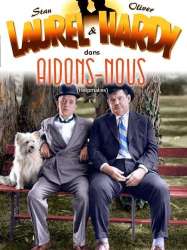 Laurel Et Hardy - Aidons-nous !