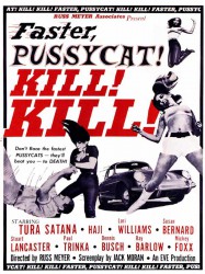 Faster, Pussycat! Kill! Kill!