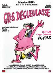 Gros Dégueulasse