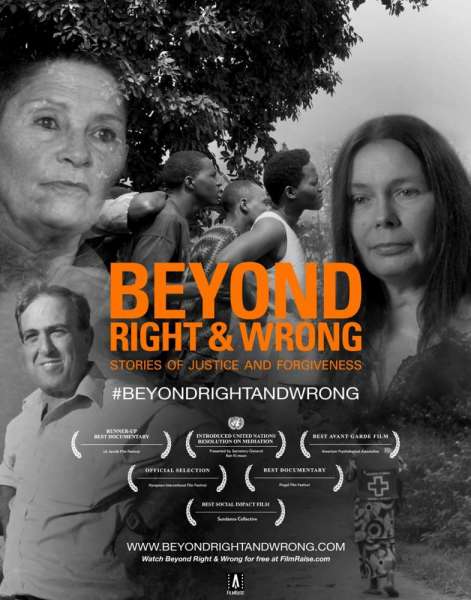 Beyond Right & Wrong: Stories of Justice and Forgiveness