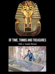 Of Time, Tombs and Treasures