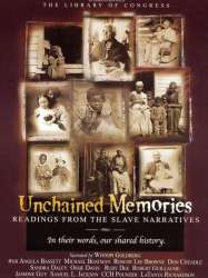 Unchained Memories: Readings from the Slave Narratives