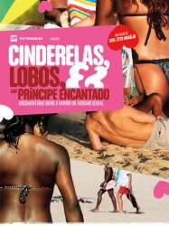 Cinderelas, lobos e um príncipe encantado