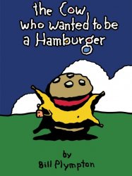 The Cow Who Wanted To Be a Hamburger