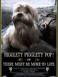 Higglety Pigglety Pop! or There Must Be More to Life