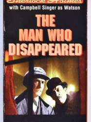 Sherlock Holmes:The Man Who Disappeared