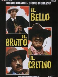 Il bello, il brutto, il cretino