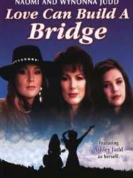 Naomi & Wynonna: Love Can Build a Bridge