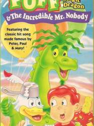 Puff the Magic Dragon: The Incredible Mr. Nobody