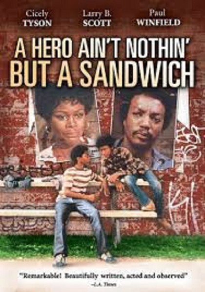 A Hero Ain't Nothin But a Sandwich