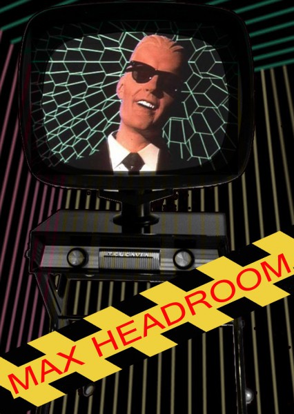 Max Headroom - 20 Minutes into the Future