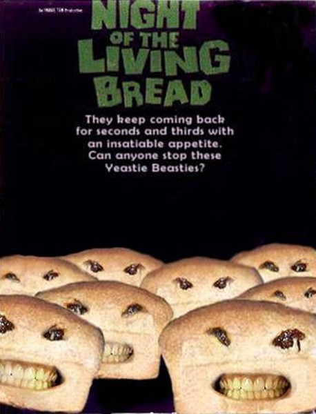 Night of the Living Bread