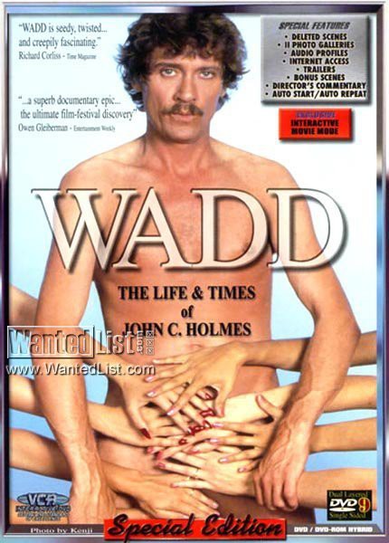 Wadd: The Life & Times of John C. Holmes