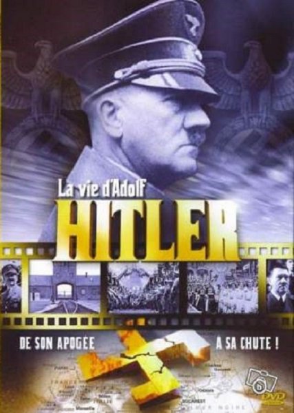 La vie d'Adolf Hitler