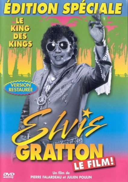 Elvis Gratton 1: Le King des Kings