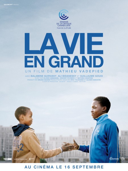 La vie en grand