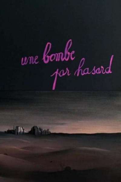 Une bombe par hasard…